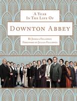 Book Cover for A Year in the Life of Downton Abbey by Jessica Fellowes