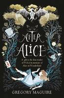 Book Cover for After Alice by Gregory Maguire