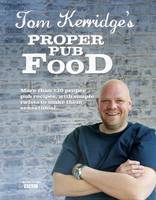 Book Cover for Tom Kerridge Proper Pub Food by Tom Kerridge