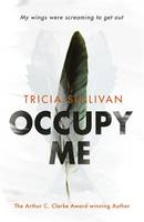 Book Cover for Occupy Me by Tricia Sullivan