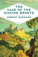 Book Cover for The Case of the Missing Bronte by Robert Barnard