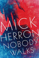 Book Cover for Nobody Walks by Mick Herron