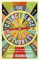 Book Cover for The Coincidence Authority by J.W. Ironmonger