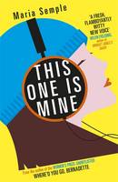 Book Cover for This One is Mine by Maria Semple