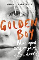 Book Cover for Golden Boy by Abigail Tarttelin