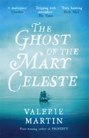 Book Cover for The Ghost of the Mary Celeste by Valerie Martin