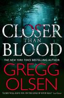 Book Cover for Closer Than Blood by Gregg Olsen