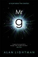 Book Cover for Mr g: A Novel About the Creation by Alan P. Lightman