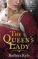 Book Cover for The Queen's Lady by Barbara Kyle