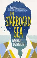 Book Cover for The Starboard Sea by Amber Dermont