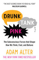 Book Cover for Drunk Tank Pink The Subconscious Forces That Shape How We Think, Feel, and Behave by Adam Alter