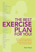 Book Cover for The Best Exercise Plan for You! The Top 30 Fitness Programmes by Esme Floyd