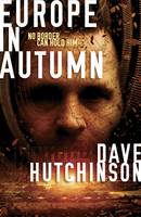 Book Cover for Europe in Autumn by Dave Hutchinson