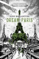 Book Cover for Dream Paris by Tony Ballantyne