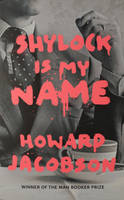 Book Cover for Shylock is My Name The Merchant of Venice Retold by Howard Jacobson