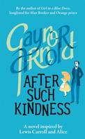Book Cover for After Such Kindness by Gaynor Arnold