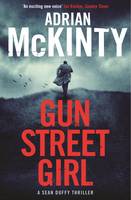 Book Cover for Gun Street Girl by Adrian McKinty