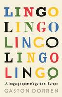 Book Cover for Lingo A Language Spotters Guide to Europe by Gaston Dorren