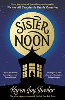 Book Cover for Sister Noon by Karen Joy Fowler