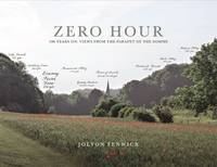 Book Cover for Zero Hour 100 Years on: Views from the Parapet of the Somme by Jolyon Fenwick