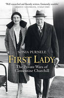 Book Cover for First Lady The Life and Wars of Clementine Churchill by Sonia Purnell
