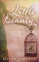 Book Cover for Little Beauty by Alison Jameson