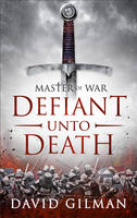 Book Cover for Master of War: Defiant Unto Death by David Gilman