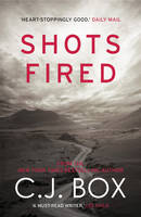 Book Cover for Shots Fired by C. J. Box