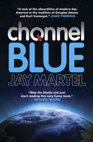 Book Cover for Channel Blue by Jay Martel