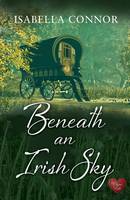 Book Cover for Beneath an Irish Sky by Isabella Connor
