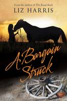 Book Cover for A Bargain Struck by Liz Harris