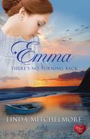 Book Cover for Emma - There's No Turning Back by Linda Mitchelmore