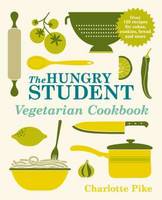 Book Cover for The Hungry Student Vegetarian Cookbook by Charlotte Pike