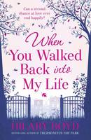 Book Cover for When You Walked Back Into My Life by Hilary Boyd