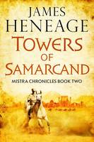 Book Cover for The Towers of Samarcand by James Heneage