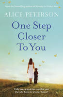 Book Cover for One Step Closer to You by Alice Peterson