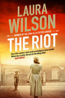 Book Cover for The Riot by Laura Wilson