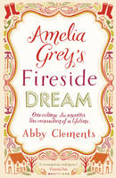 Book Cover for Amelia Grey's Fireside Dream by Abby Clements