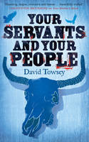 Book Cover for Your Servants and Your People by David Towsey