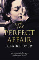 Book Cover for The Perfect Affair by Claire Dyer