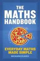 Book Cover for The Maths Handbook Everyday Maths Made Simple by Dr. Richard Elwes