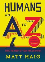 Book Cover for Humans: An A-Z by Matt Haig