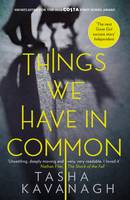 Book Cover for Things We Have in Common by Tasha Kavanagh