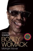 Book Cover for Bobby Womack Midnight Mover by Bobby Womack, Robert Ashton