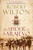 Book Cover for The Spider of Sarajevo by Robert Wilton