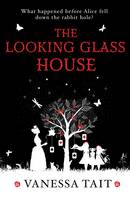 Book Cover for The Looking Glass House by Vanessa Tait