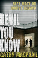 Book Cover for Devil You Know by Cathy MacPhail