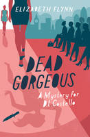 Book Cover for Dead Gorgeous by Elizabeth Flynn