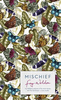 Book Cover for Mischief Fay Weldon Selects Her Best Short Stories by Fay Weldon