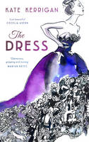 Book Cover for The Dress by Kate Kerrigan